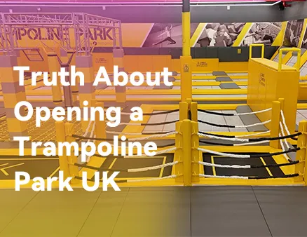 The Brutal Truth About Opening a Trampoline Park UK: Costs & Survival Guide